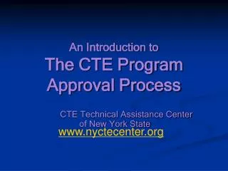 An Introduction to The CTE Program Approval Process