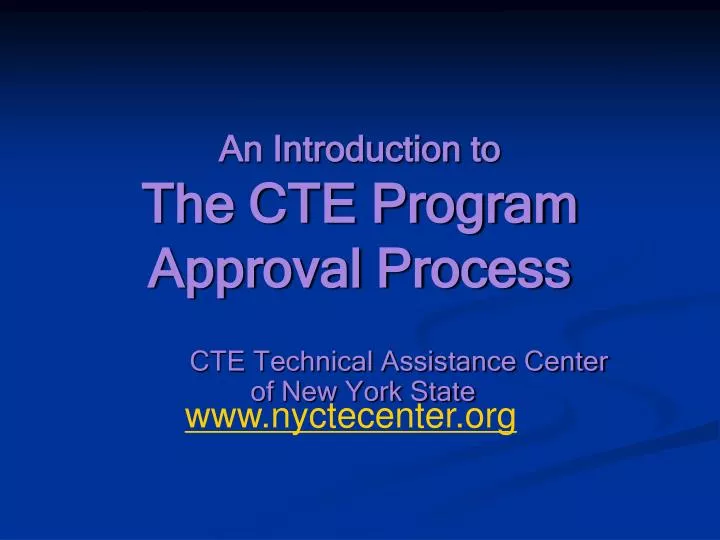 an introduction to the cte program approval process