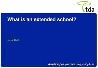 What is an extended school?