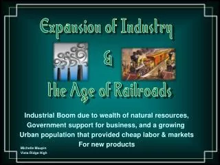 Expansion of Industry &amp; the Age of Railroads