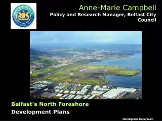 Anne-Marie Campbell Policy and Research Manager, Belfast City Council
