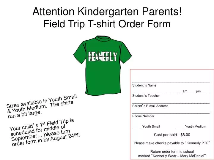 attention kindergarten parents field trip t shirt order form