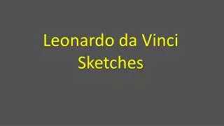 Leonardo da Vinci Sketches