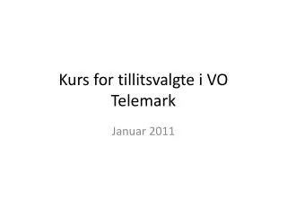 kurs for tillitsvalgte i vo telemark