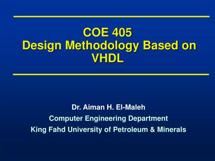 coe 405 design methodology based on vhdl
