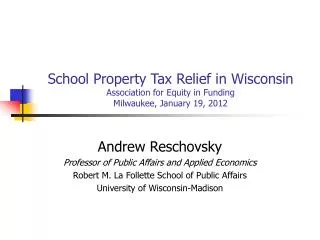 Andrew Reschovsky Professor of Public Affairs and Applied Economics
