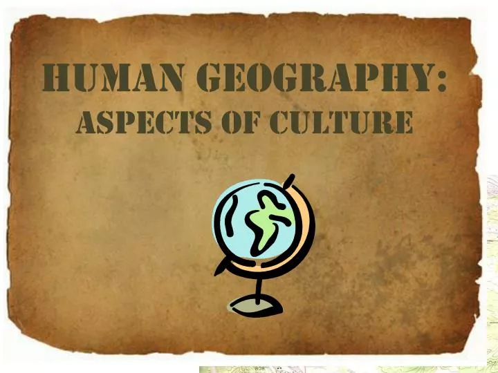 human geography aspects of culture