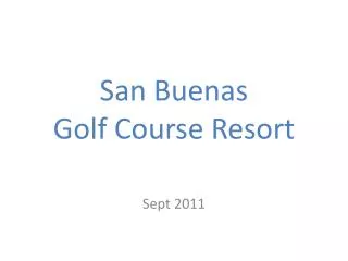 San Buenas Golf Course Resort