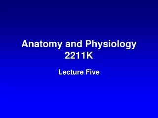 Anatomy and Physiology 2211K