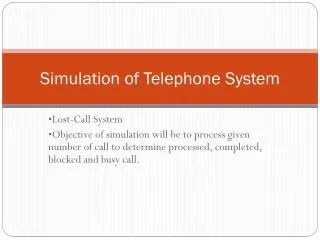 Simulation of Telephone System