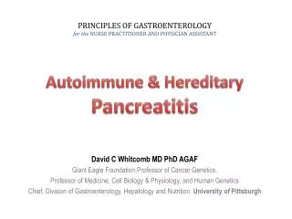 Autoimmune &amp; Hereditary Pancreatitis