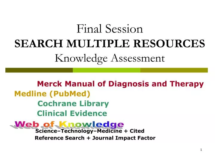 final session search multiple resources knowledge assessment