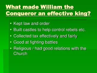 What made William the Conqueror an effective king?