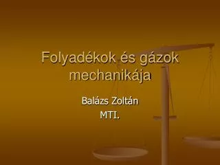 folyad kok s g zok mechanik ja