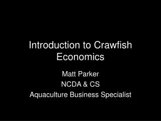 Introduction to Crawfish Economics