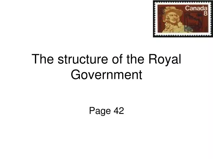 the structure of the royal government