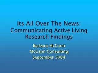 Its All Over The News: Communicating Active Living Research Findings