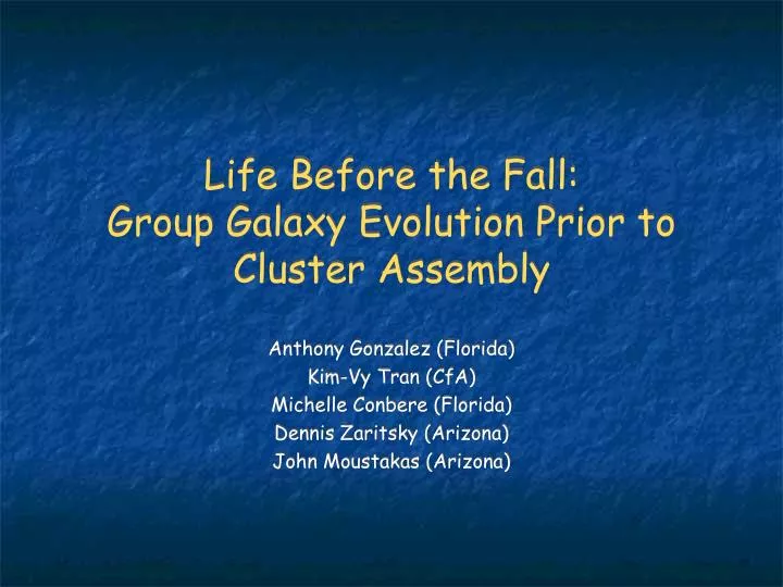 life before the fall group galaxy evolution prior to cluster assembly