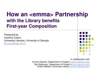 How an &lt;emma&gt; Partnership with the Library benefits First-year Composition