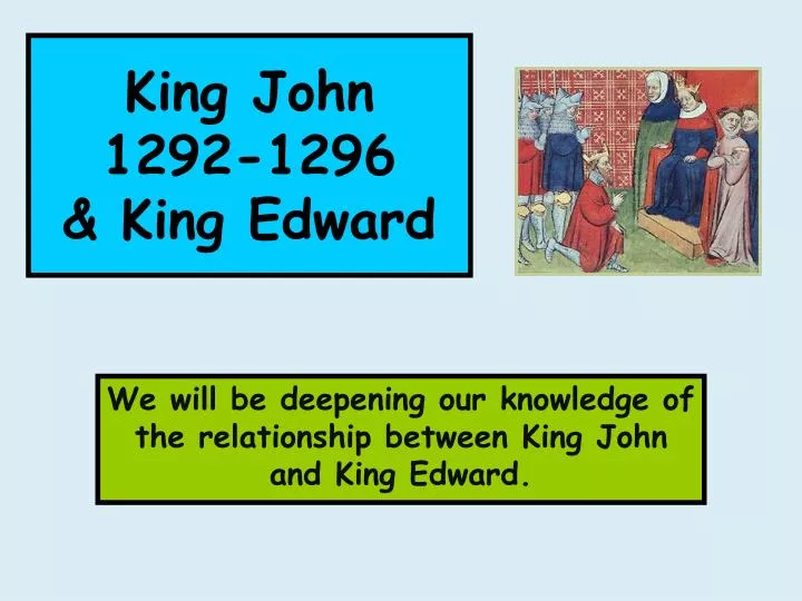 king john 1292 1296 king edward