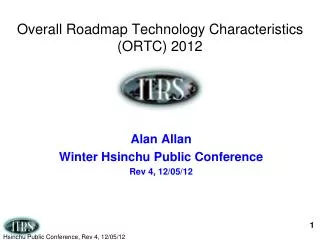 Overall Roadmap Technology Characteristics (ORTC) 2012