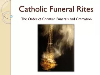 Catholic Funeral Rites