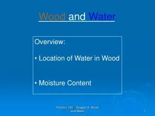 Overview: Location of Water in Wood Moisture Content