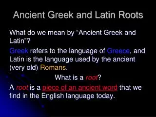 Ancient Greek and Latin Roots
