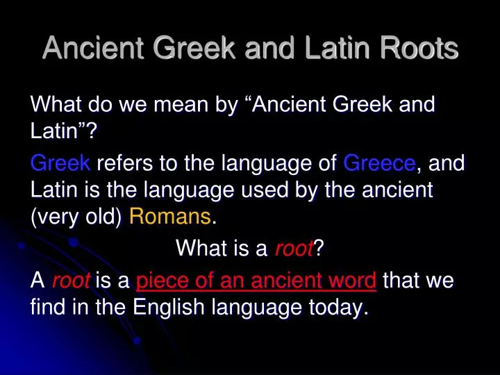 ancient greek and latin roots