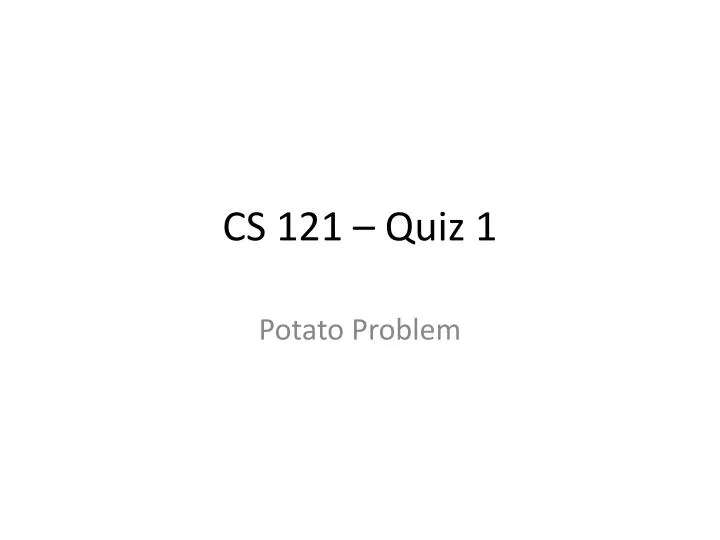 cs 121 quiz 1