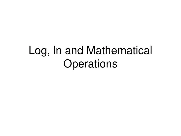 log ln and mathematical operations