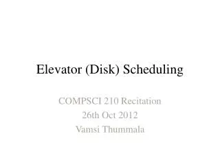 Elevator (Disk) Scheduling
