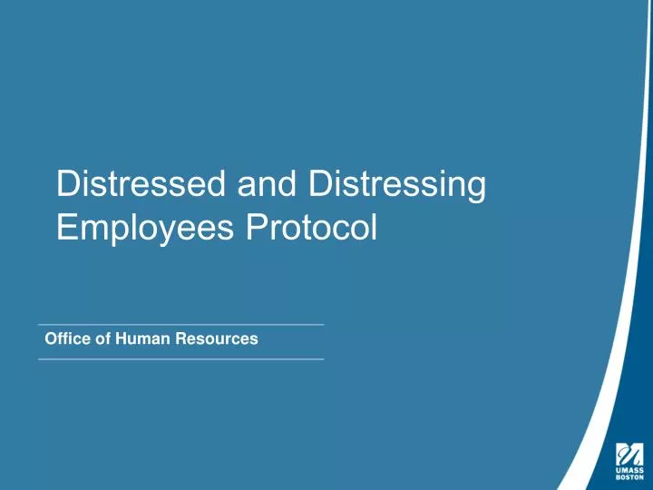 distressed and distressing employees protocol