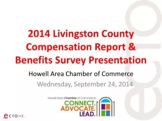 2014 Livingston County Compensation Report &amp; Benefits Survey Presentation