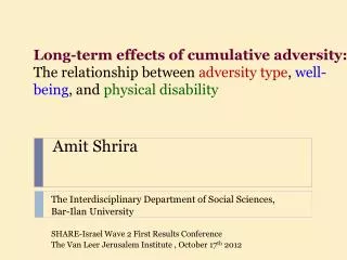 Amit Shrira The Interdisciplinary Department of Social Sciences, Bar- Ilan University