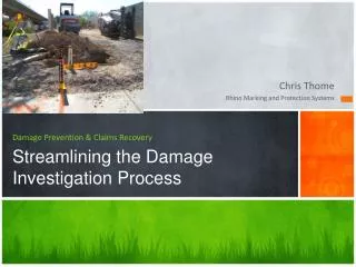 Damage Prevention &amp; Claims Recovery Streamlining the Damage Investigation Process