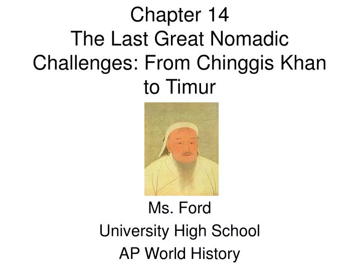 chapter 14 the last great nomadic challenges from chinggis khan to timur