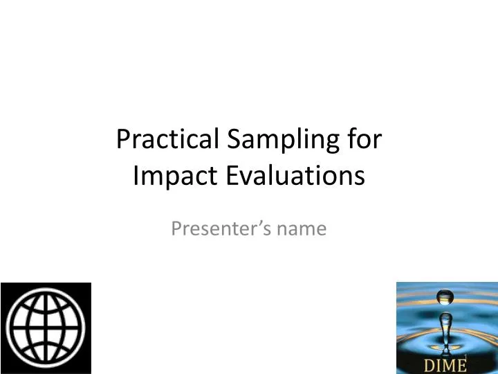 practical sampling for impact evaluations