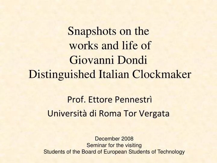 snapshots on the works and life of giovanni dondi distinguished italian clockmaker