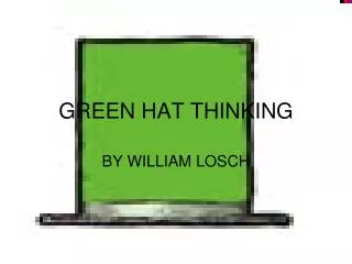 GREEN HAT THINKING