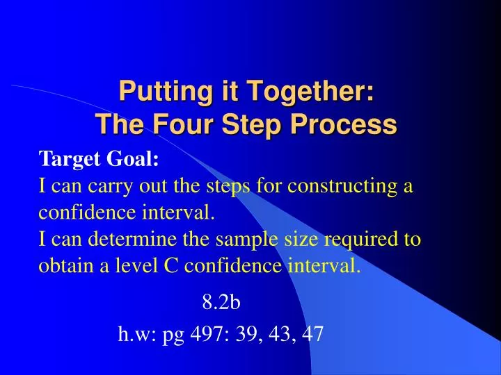 putting it together the four step process