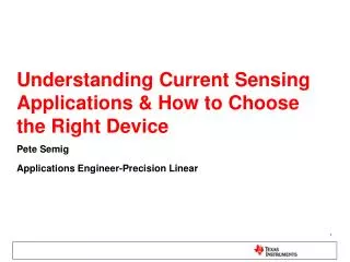 Understanding Current Sensing Applications &amp; How to Choose the Right Device