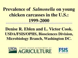 Prevalence of Salmonella on young chicken carcasses in the U.S.: 1999-2000