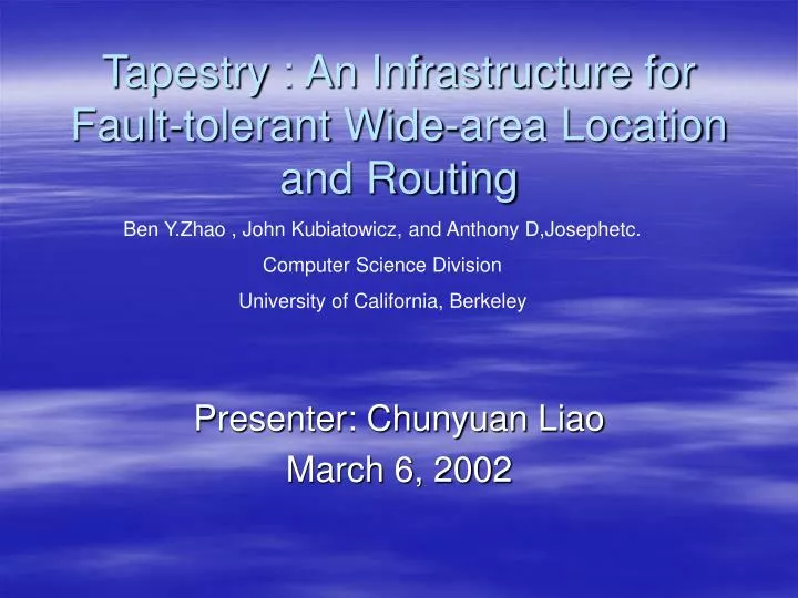 tapestry an infrastructure for fault tolerant wide area location and routing
