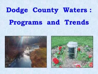 Dodge County Waters : Programs and Trends
