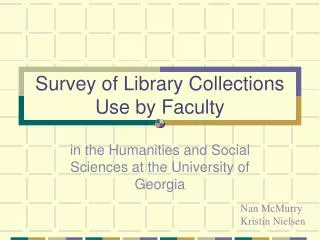 Survey of Library Collections Use by Faculty