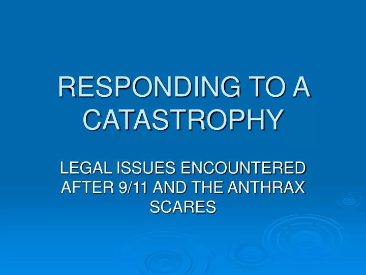 responding to a catastrophy