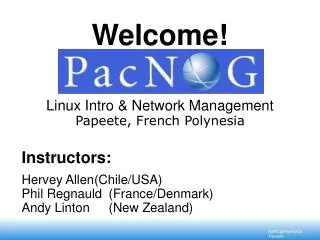 Welcome! Linux Intro &amp; Network Management Papeete, French Polynesia