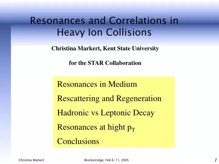 resonances and correlations in heavy ion c ollisions