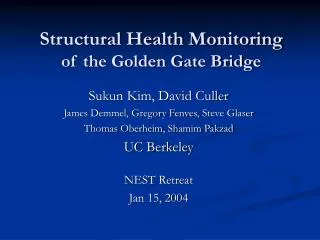 Structural Health Monitoring of the Golden Gate Bridge